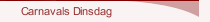 Carnavals Dinsdag
